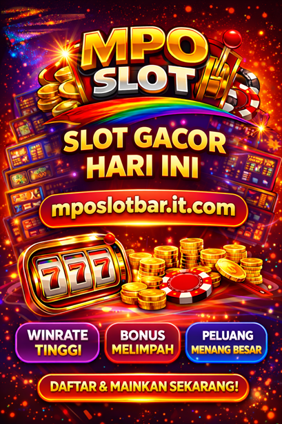 MPO SLOT – slot gacor hari ini mposlotbar.it.com resmi